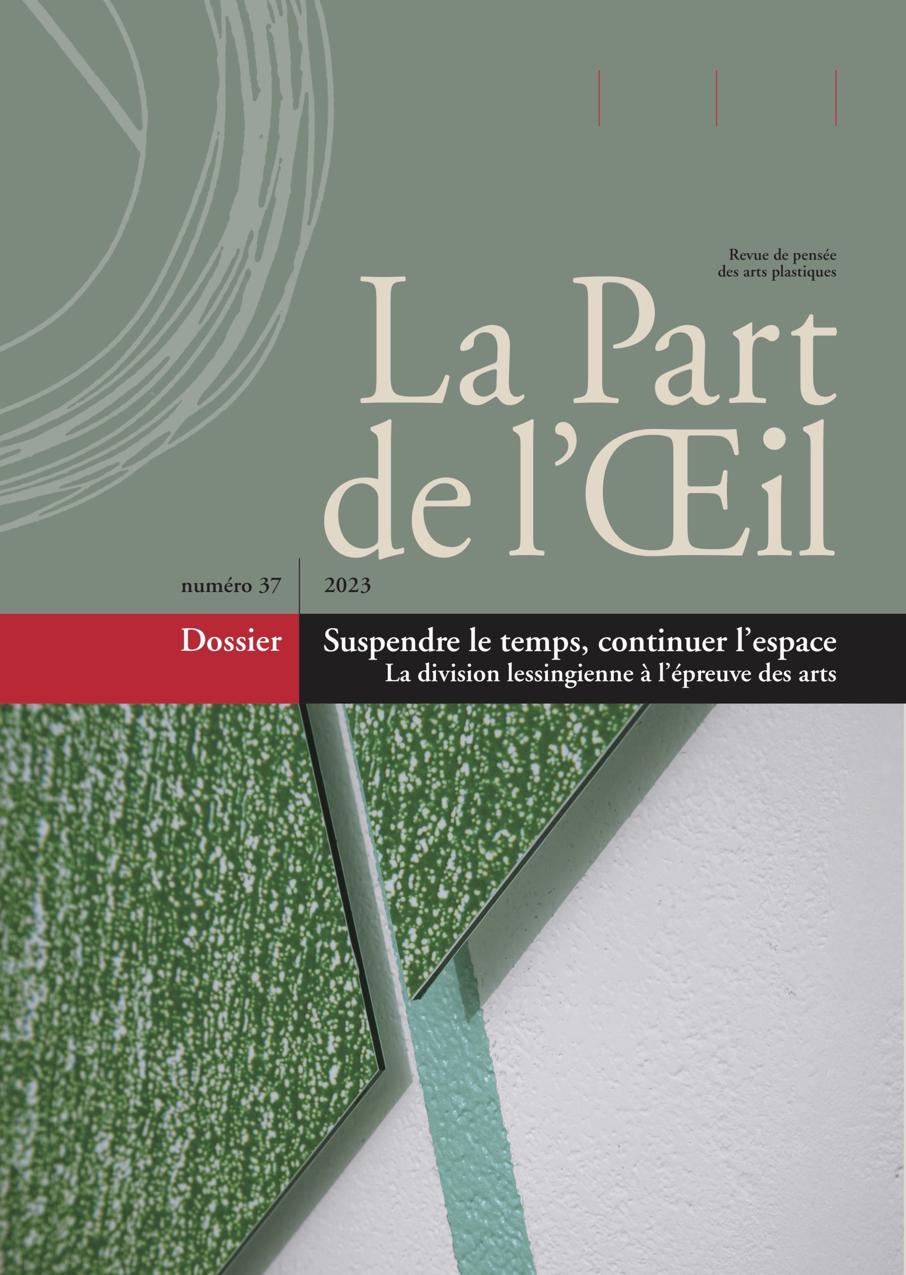 Suspendre le temps, continuer l’espace. La division lessingienne à l’épreuve des arts